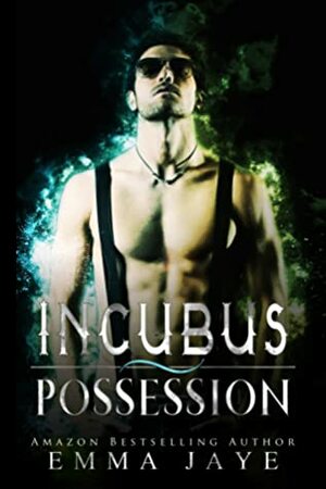 Possession by Emma Jaye