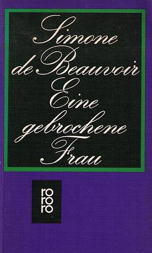 Eine gebrochene Frau by Simone de Beauvoir