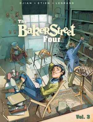 The Baker Street Four, Vol. 3 by Djian, David Etien, Olivier Legrand