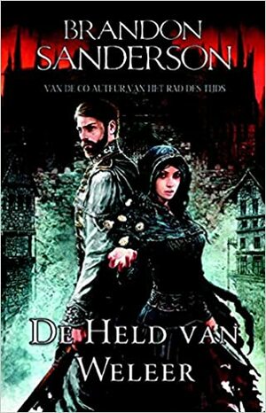 De Held van Weleer by Brandon Sanderson