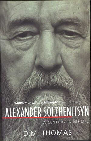 Alexander Solzhenitsyn by D.M. Thomas