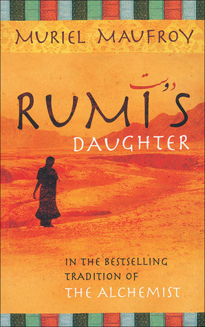 Rumi's Daughter by محمد عيد إبراهيم, Muriel Maufroy