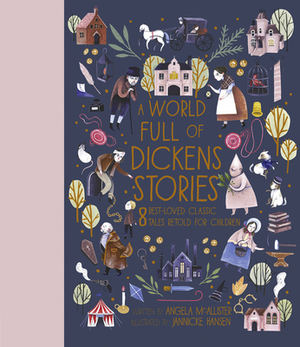 A World Full of Dickens Stories by Angela McAllister