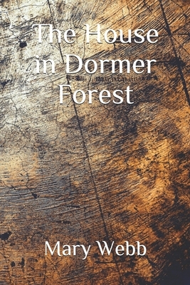 The House in Dormer Forest by Mary Webb