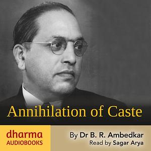 Annihilation of Caste by B.R. Ambedkar