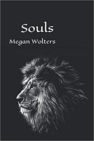 Souls by Megan Wolters