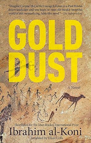 Gold Dust: A Modern Arabic Novel by Ibrahim al-Koni