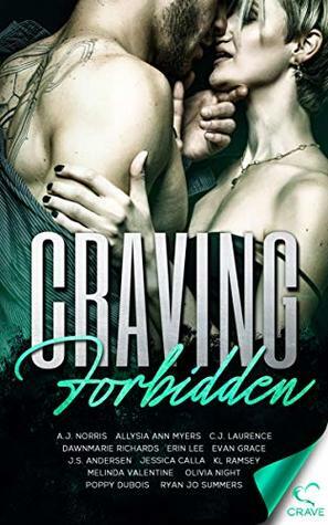 Craving Forbidden by K.L. Ramsey, Melinda Valentine, Evan Grace, Allysia Ann Myers, DawnMarie Richards, Jessica Calla, C.J. Laurence, J.S. Andersen, A.J. Norris, Erin Lee