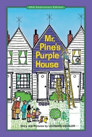 Mr. Pine's Purple House by Leonard Kessler