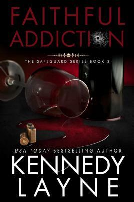 Faithful Addiction by Kennedy Layne