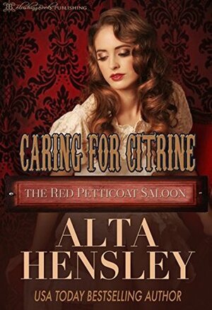Caring for Citrine by Alta Hensley
