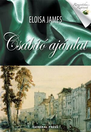 Csábító ajánlat by Eloisa James