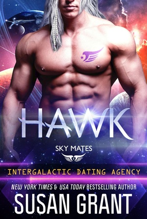 Hawk: Sky Mates (Intergalactic Dating Agency) by Susan Grant