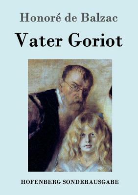 Vater Goriot by Honoré de Balzac