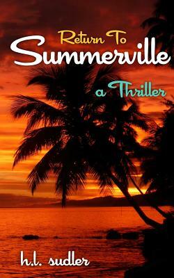 Return to Summerville by H. L. Sudler