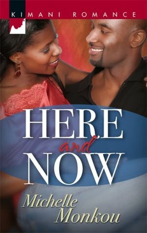 Here and Now by Michelle Monkou