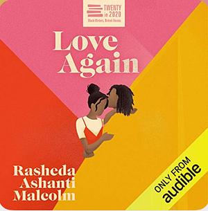 Love Again by Rasheda Ashanti Malcolm