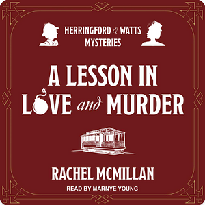 A Lesson in Love and Murder, Volume 2 by Rachel McMillan