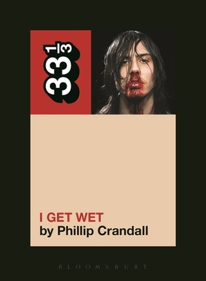 Andrew W.K.'s I Get Wet by Phillip Crandall