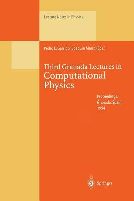 Third Granada Lectures in Computational Physics: Proceedings of the III Granada Seminar on Computational Physics, Held at Granada, Spain, 5-10 Septemb by 