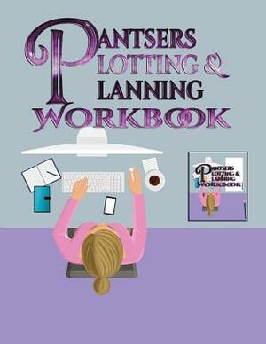 Pantsers Plotting & Planning Workbook 9 by Deena Rae Schoenfeldt, Tiffany M. Fox