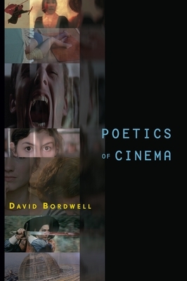 Poetics of Cinema by David Bordwell