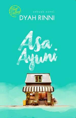 Asa Ayuni by Dyah Rinni