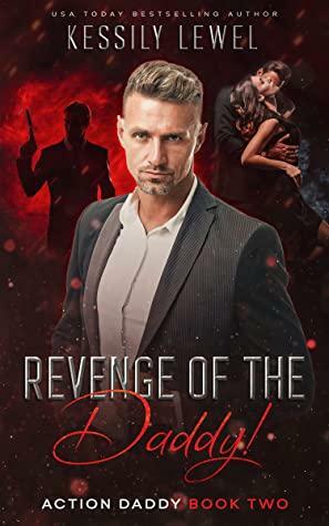 Revenge of the Daddy by Kessily Lewel