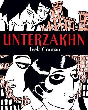 Unterzakhn by Leela Corman