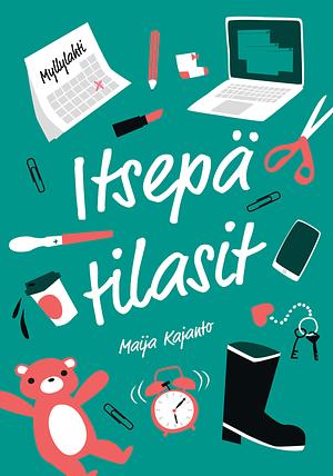 Itsepä tilasit by Maija Kajanto