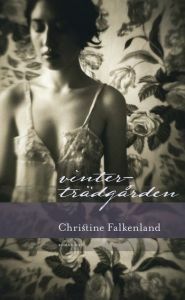 Vinterträdgården by Christine Falkenland