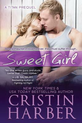 Sweet Girl by Cristin Harber