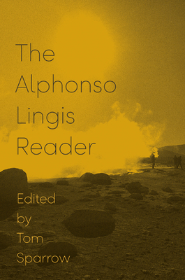 The Alphonso Lingis Reader by Alphonso Lingis