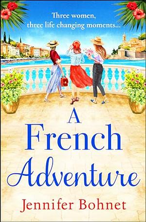 A French Adventure by Jennifer Bohnet
