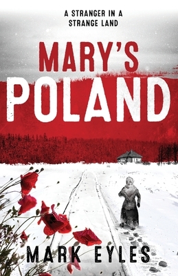 Mary's Poland by Mark Eyles