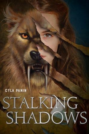 Stalking Shadows by Cyla Panin