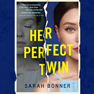 Her Perfect Twin by Sarah Bonner