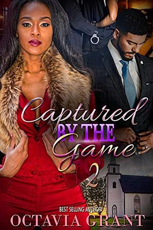 Captured By The Game 2 by Octavia Grant