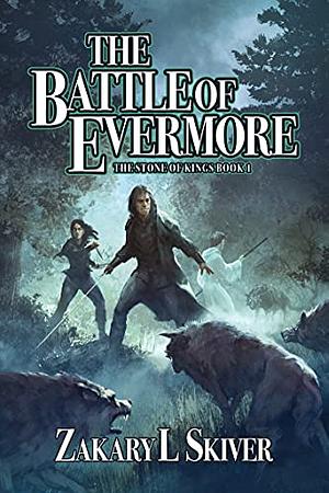 The Battle of Evermore by Zakary L. Skiver