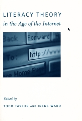 Literacy Theory in the Age of the Internet by 