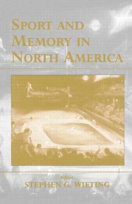 Sport and Memory in North America by 