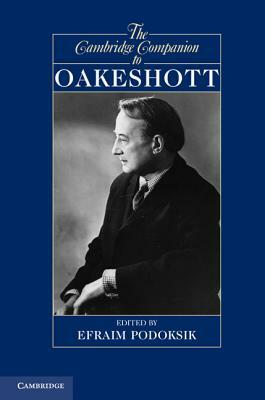 The Cambridge Companion to Oakeshott by 