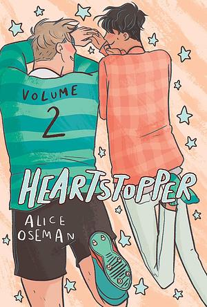 Heartstopper Volume 2 by Alice Oseman