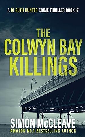 The Colwyn Bay Killings by Simon McCleave