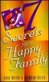 Seven Secrets for a Happy Family by Paul D. Meier