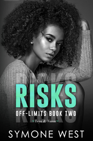 Risks by Symone West
