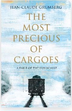 The most precious of cargoes  by Jean-Claude Grumberg