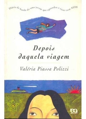 Depois Daquela Viagem by Valéria Piassa Polizzi