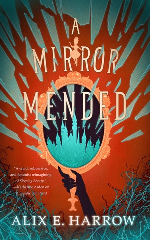 A Mirror Mended by Alix E. Harrow