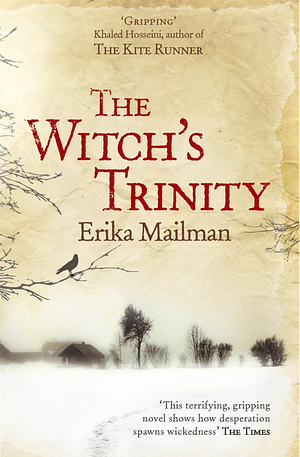 The Witch's Trinity by Erika Mailman